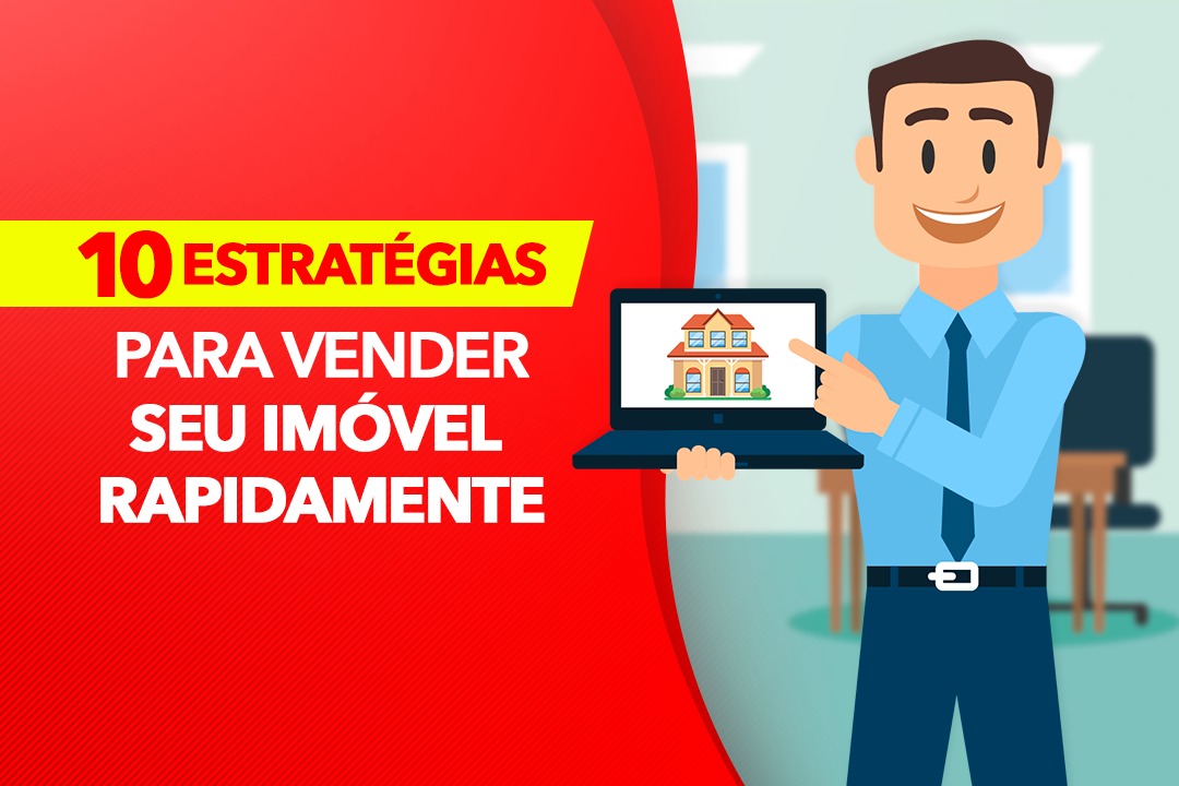 10 estratégias para vender seu imóvel rapidamente